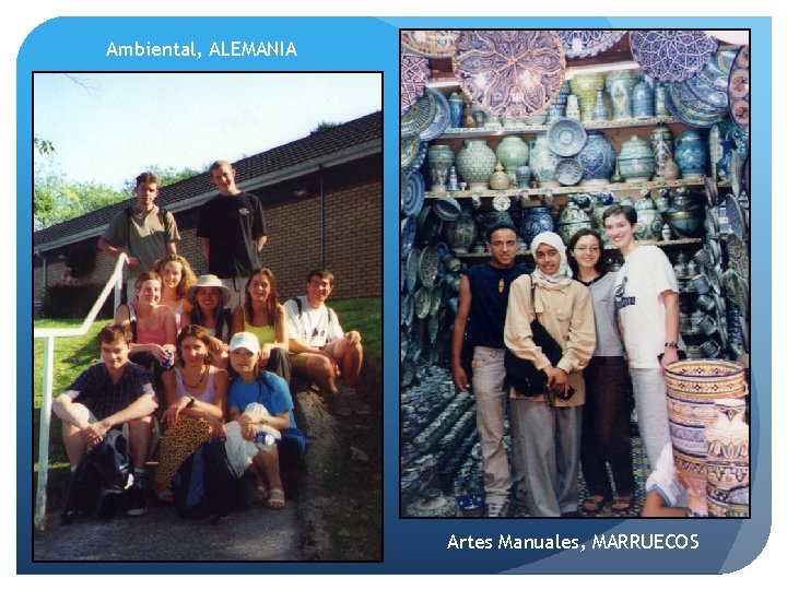 Ambiental, ALEMANIA Artes Manuales, MARRUECOS 