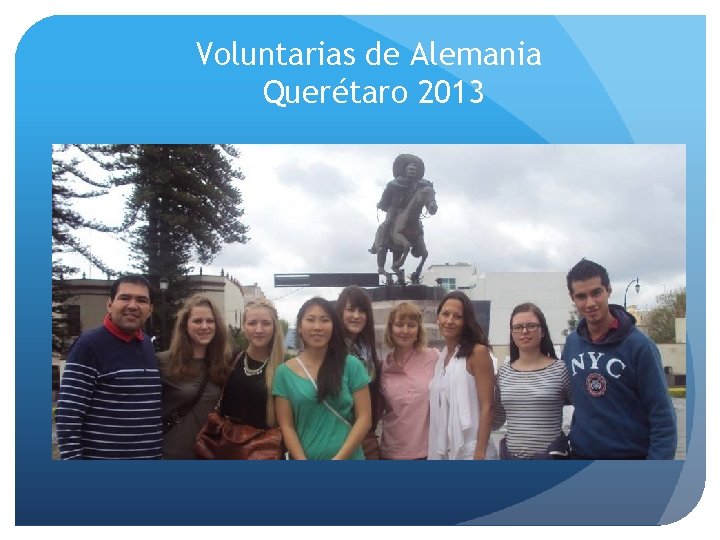 Voluntarias de Alemania Querétaro 2013 