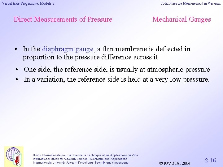 Visual Aids Programme: Module 2 Direct Measurements of Pressure Total Pressure Measurement in Vacuum