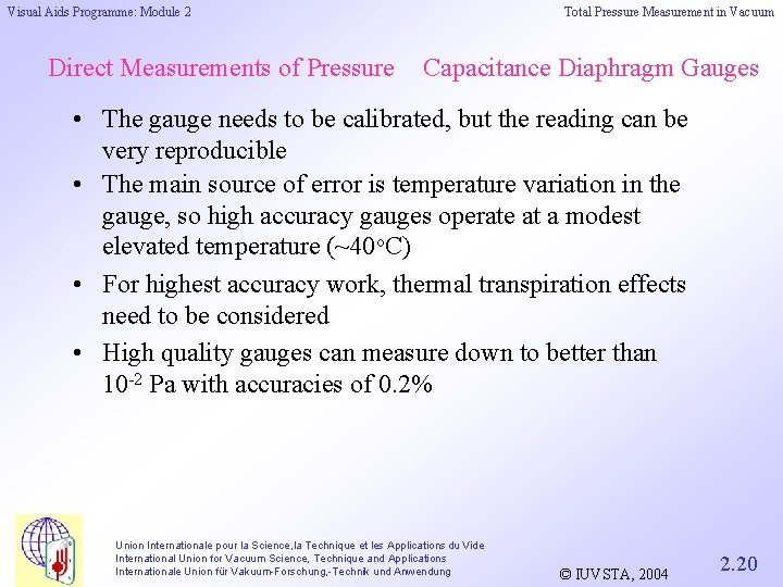 Visual Aids Programme: Module 2 Direct Measurements of Pressure Total Pressure Measurement in Vacuum