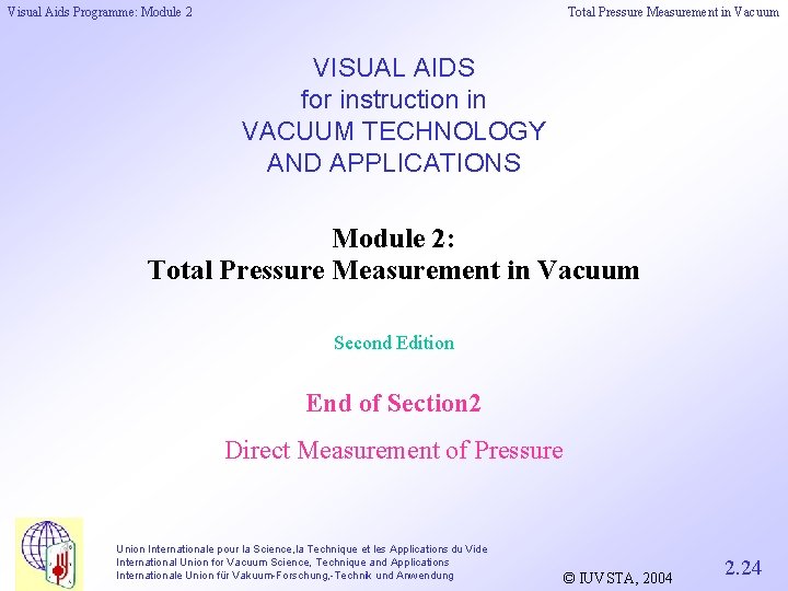 Visual Aids Programme: Module 2 Total Pressure Measurement in Vacuum VISUAL AIDS for instruction