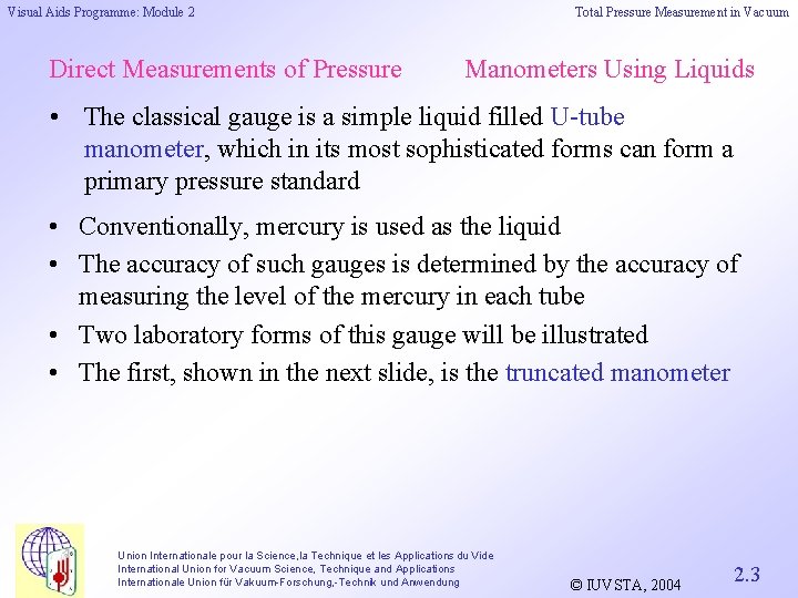 Visual Aids Programme: Module 2 Direct Measurements of Pressure Total Pressure Measurement in Vacuum
