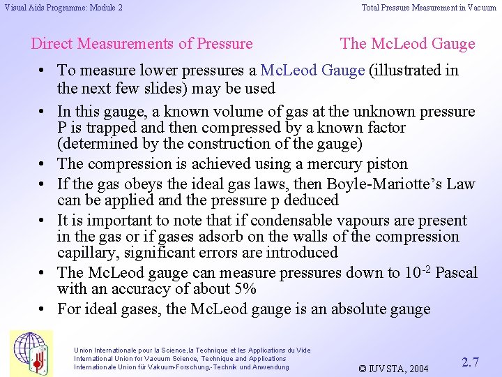 Visual Aids Programme: Module 2 Direct Measurements of Pressure Total Pressure Measurement in Vacuum