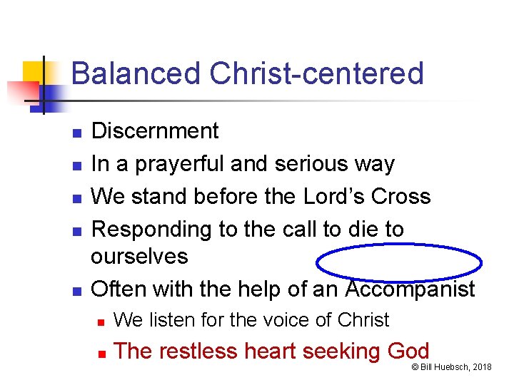 Balanced Christ-centered n n n Discernment In a prayerful and serious way We stand
