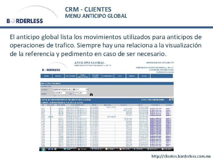 CRM - CLIENTES MENU ANTICIPO GLOBAL El anticipo global lista los movimientos utilizados para