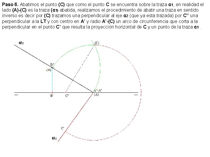 Paso 6. Abatimos el punto (C) que como el punto C se encuentra sobre