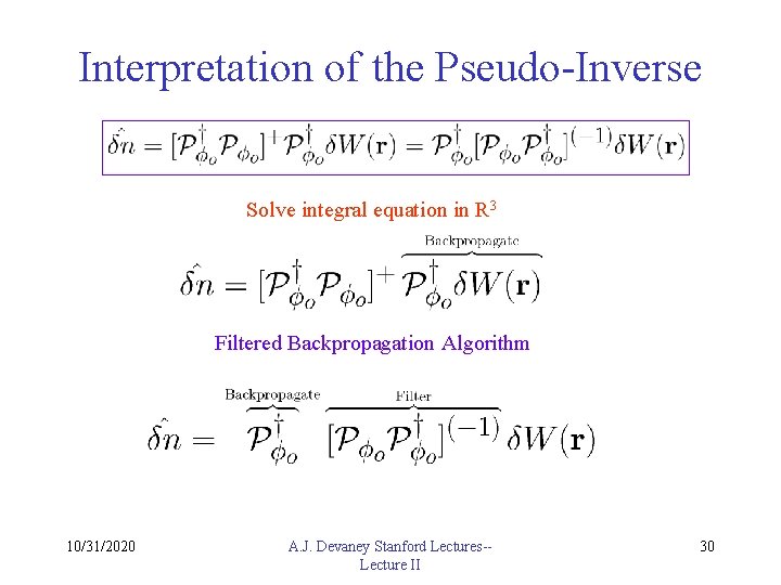 Interpretation of the Pseudo-Inverse Solve integral equation in R 3 Filtered Backpropagation Algorithm 10/31/2020