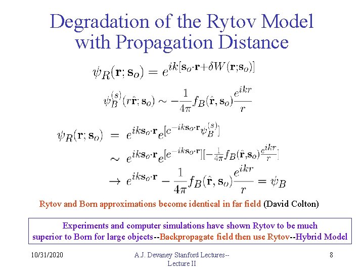 Degradation of the Rytov Model with Propagation Distance Rytov and Born approximations become identical