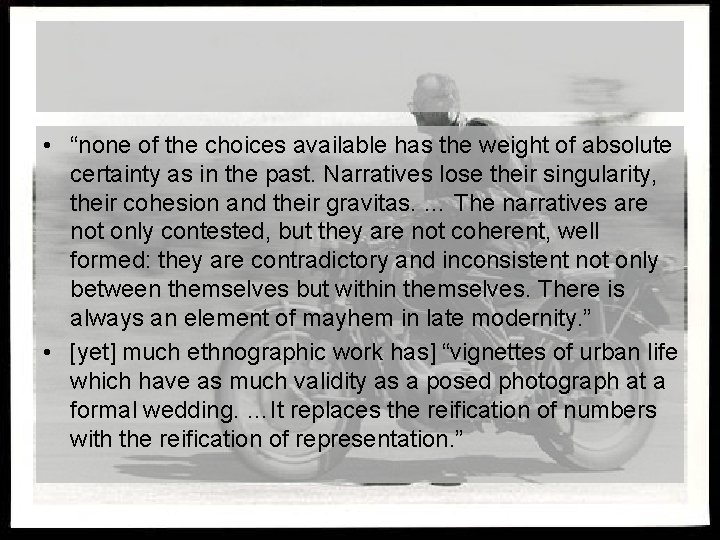 • “none of the choices available has the weight of absolute certainty as • “none of the choices available has the weight of absolute certainty as
