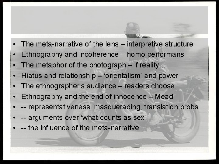 • • • The meta-narrative of the lens – interpretive structure Ethnography and • • • The meta-narrative of the lens – interpretive structure Ethnography and