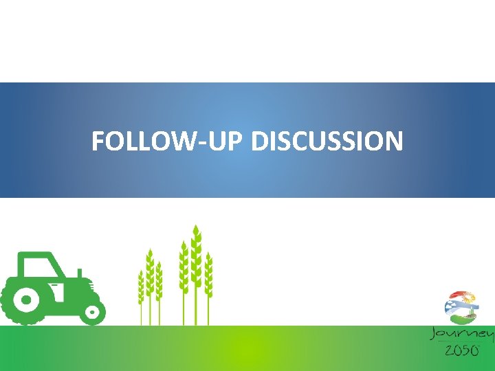 FOLLOW-UP DISCUSSION 
