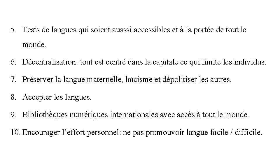 5. Tests de langues qui soient ausssi accessibles et à la portée de tout