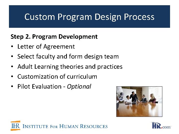 Custom Program Design Process Step 2. Program Development • Letter of Agreement • Select Custom Program Design Process Step 2. Program Development • Letter of Agreement • Select