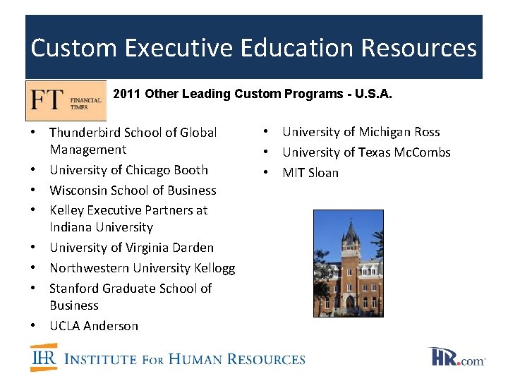 Custom Executive Education Resources 2011 Other Leading Custom Programs - U. S. A. • Custom Executive Education Resources 2011 Other Leading Custom Programs - U. S. A. •
