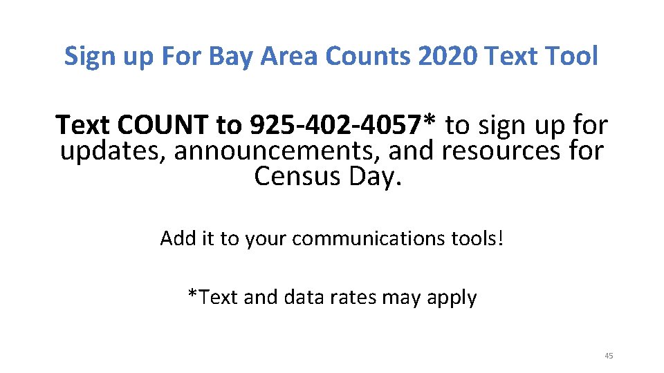 Sign up For Bay Area Counts 2020 Text Tool Text COUNT to 925 -402