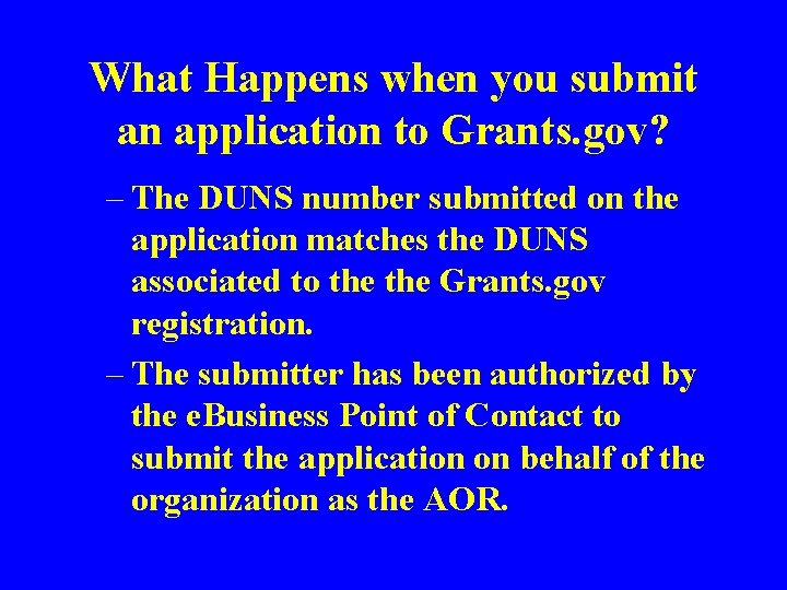 What Happens when you submit an application to Grants. gov? – The DUNS number