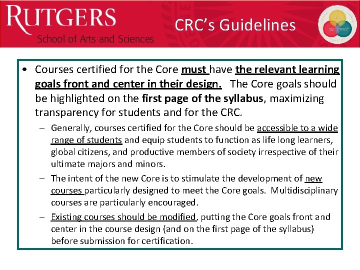 Optional Presentation Title CRC’s Guidelines • Courses certified for the Core must have the