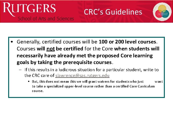 Optional Presentation Title CRC’s Guidelines • Generally, certified courses will be 100 or 200