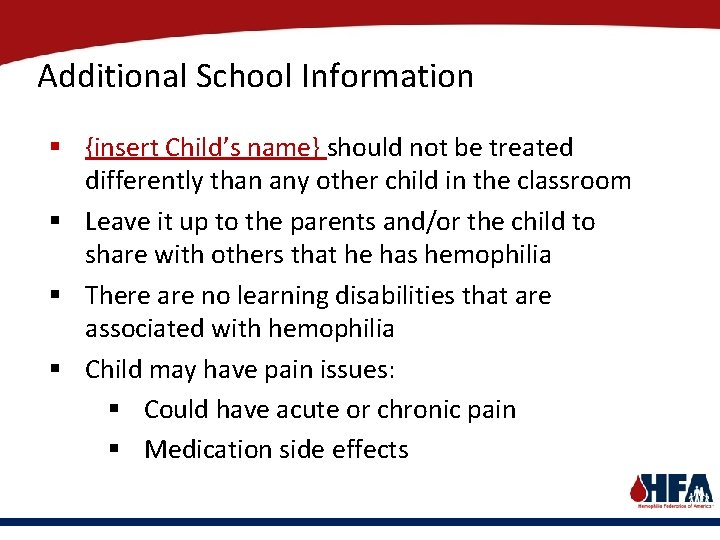 Additional School Information § {insert Child’s name} should not be treated differently than any