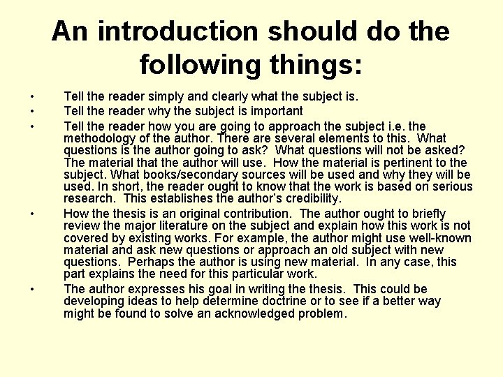 An introduction should do the following things: • • • Tell the reader simply