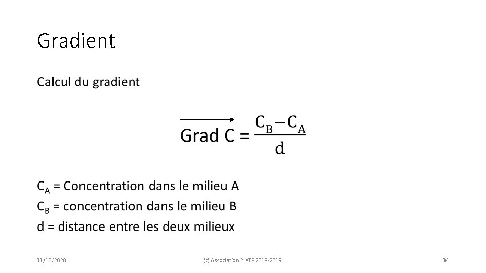 Gradient • 31/10/2020 (c) Association 2 ATP 2018 -2019 34 