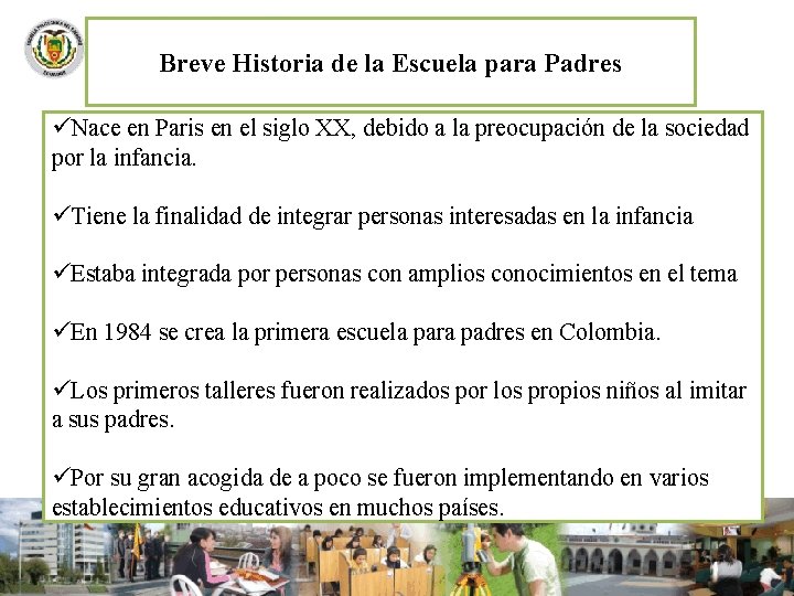 Breve Historia de la Escuela para Padres üNace en Paris en el siglo XX, Breve Historia de la Escuela para Padres üNace en Paris en el siglo XX,