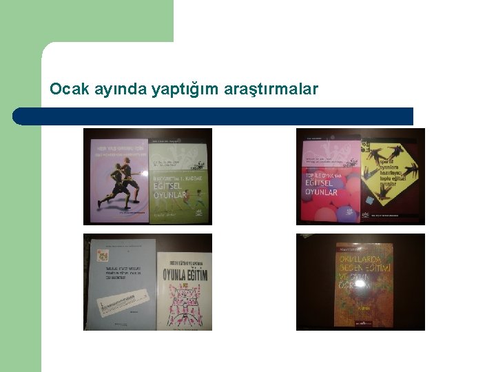 Ocak ayında yaptığım araştırmalar 