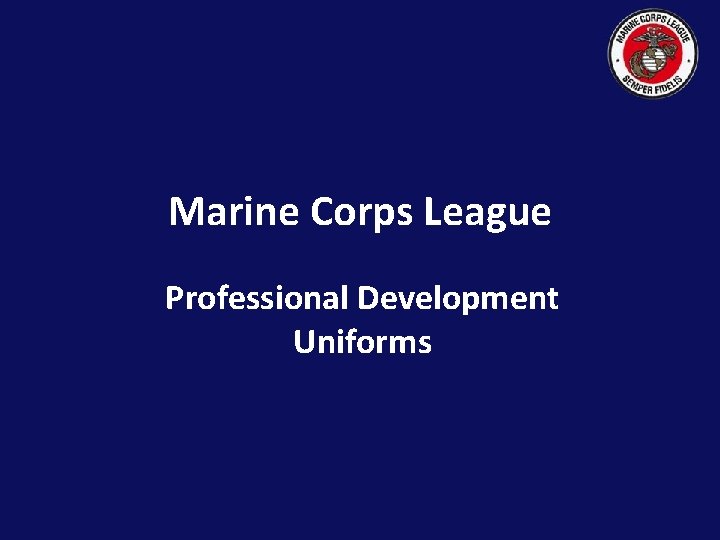 Marine Corps League Professional Development Uniforms 