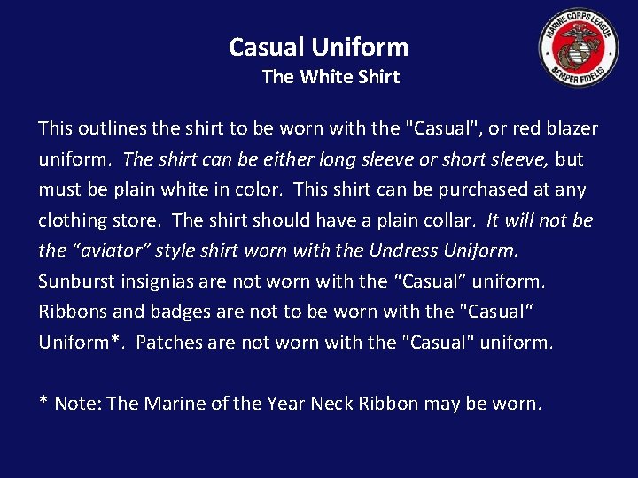 Casual Uniform The White Shirt This outlines the shirt to be worn with the
