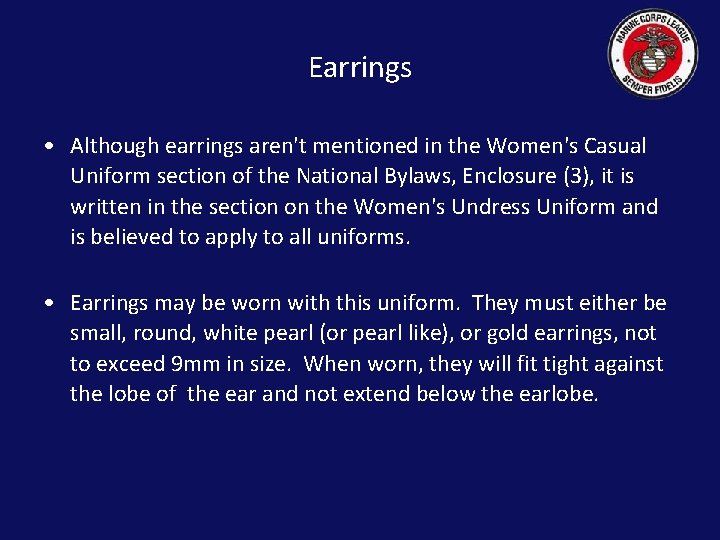 Earrings • Although earrings aren't mentioned in the Women's Casual Uniform section of the