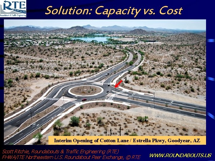 Solution: Capacity vs. Cost Interim Opening of Cotton Lane / Estrella Pkwy, Goodyear, AZ