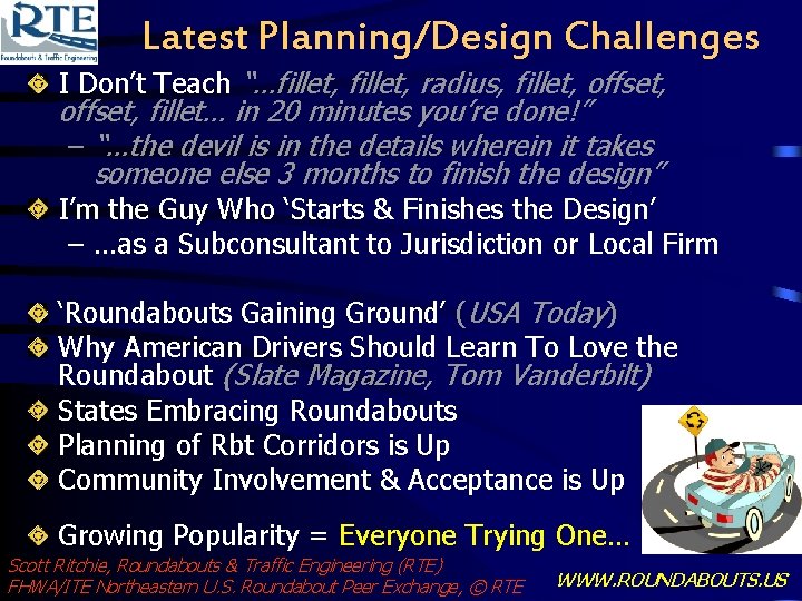 Latest Planning/Design Challenges I Don’t Teach “…fillet, radius, fillet, offset, fillet… in 20 minutes