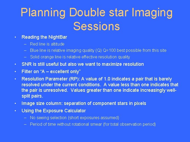 Planning Double star Imaging Sessions • Reading the Night. Bar – Red line is