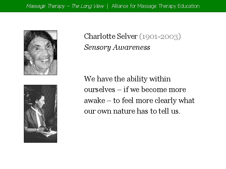 Massage Therapy – The Long View | Alliance for Massage Therapy Education Charlotte Selver