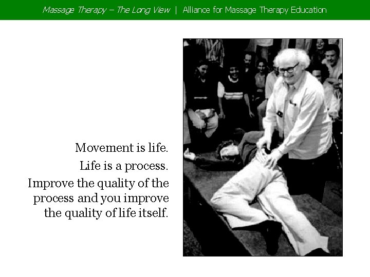 Massage Therapy – The Long View | Alliance for Massage Therapy Education Movement is