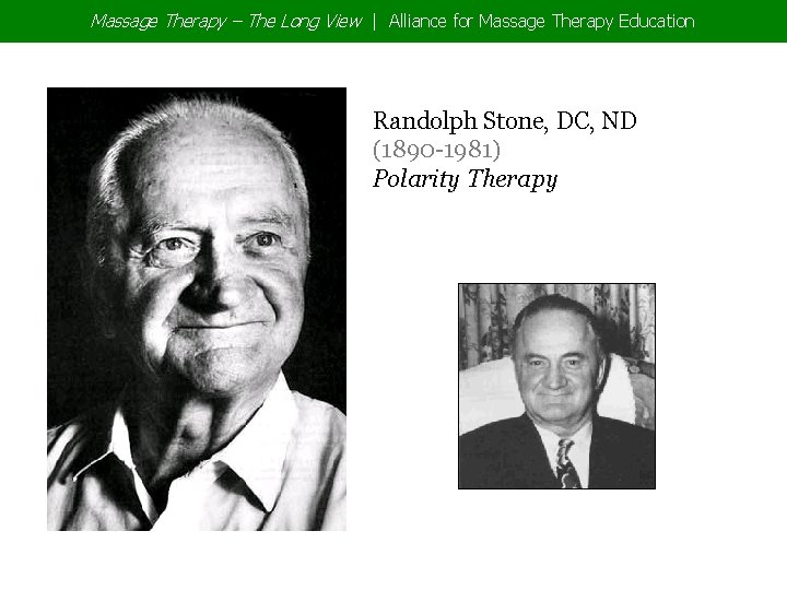 Massage Therapy – The Long View | Alliance for Massage Therapy Education Randolph Stone,