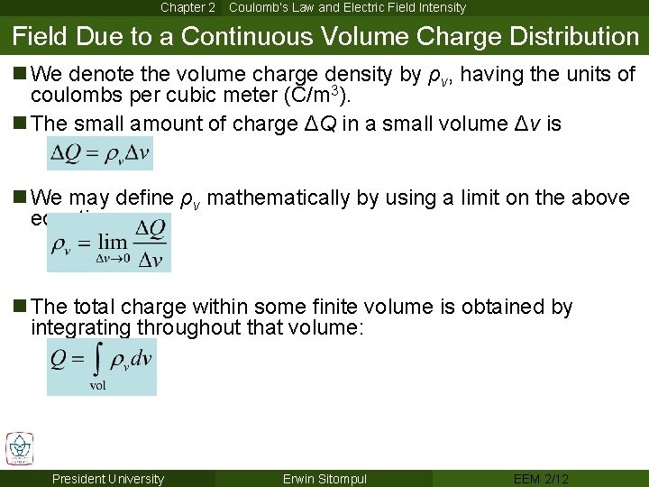 Chapter 2 Coulomb’s Law and Electric Field Intensity Field Due to a Continuous Volume