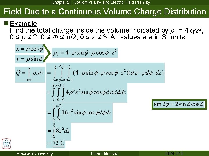 Chapter 2 Coulomb’s Law and Electric Field Intensity Field Due to a Continuous Volume