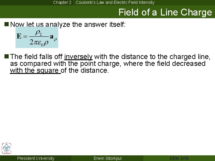 Chapter 2 Coulomb’s Law and Electric Field Intensity Field of a Line Charge n