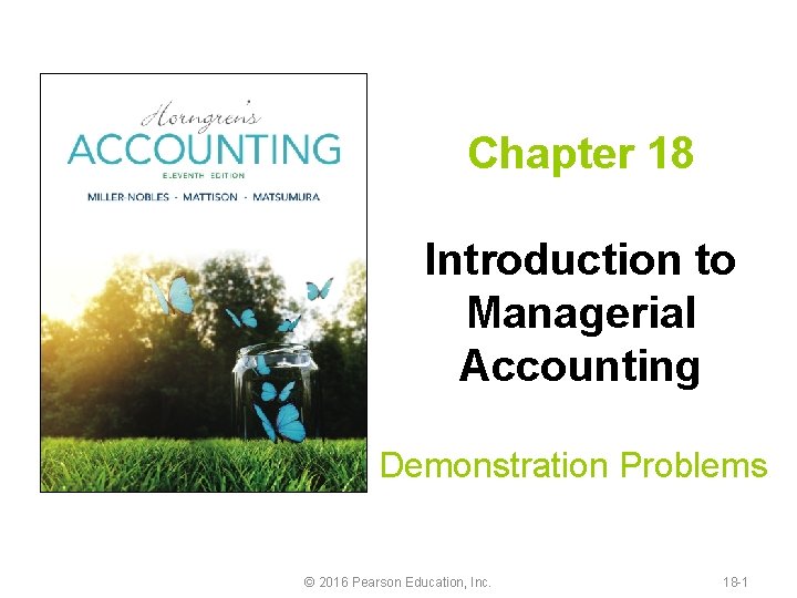 Chapter 18 Introduction to Managerial Accounting Demonstration Problems