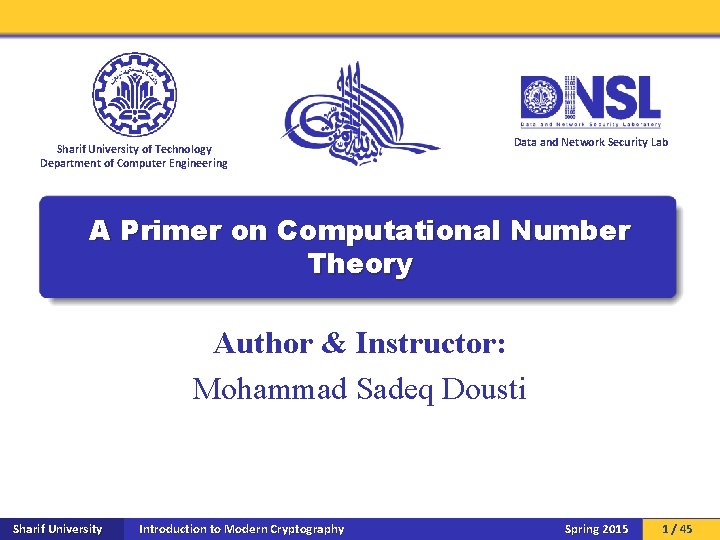 Sharif University of Technology Department of Computer Engineering Data and Network Security Lab A