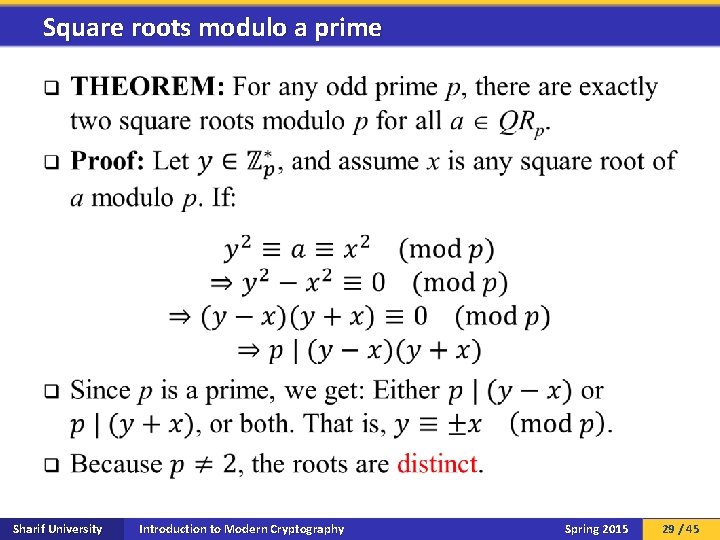 Square roots modulo a prime q Sharif University Introduction to Modern Cryptography Spring 2015