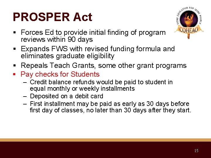 PROSPER Act Forces Ed to provide initial finding of program reviews within 90 days