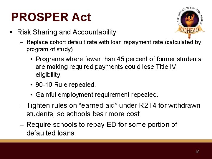 PROSPER Act Risk Sharing and Accountability – Replace cohort default rate with loan repayment