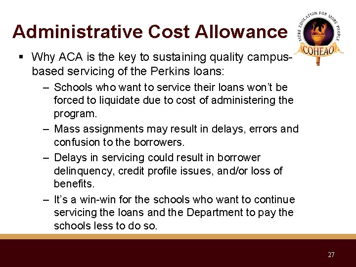 Administrative Cost Allowance Why ACA is the key to sustaining quality campusbased servicing of