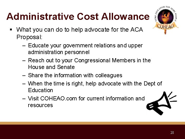 Administrative Cost Allowance What you can do to help advocate for the ACA Proposal: