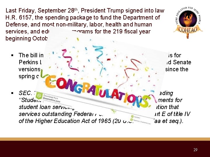 Last Friday, September 28 th, President Trump signed into law H. R. 6157, the