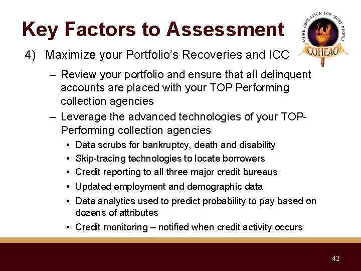 Key Factors to Assessment 4) Maximize your Portfolio’s Recoveries and ICC – Review your