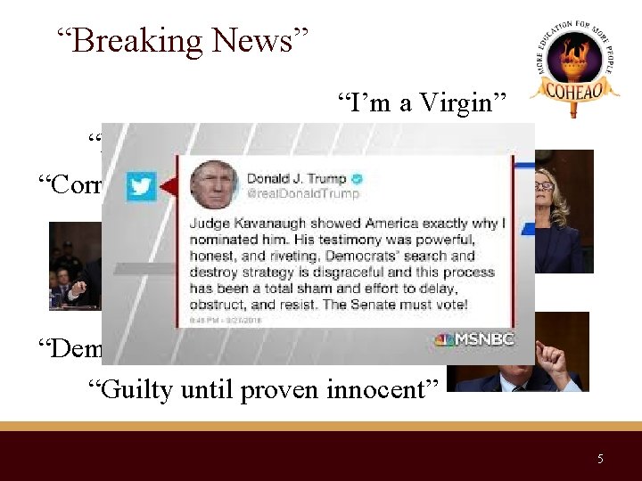 “Breaking News” “I’m a Virgin” “Dems are on a Witch hunt” “Corruption in Congress”