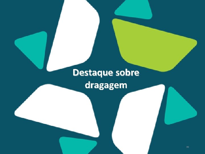 Destaque sobre dragagem 30 